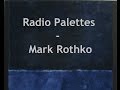 Radio Palettes - Mark Rothko