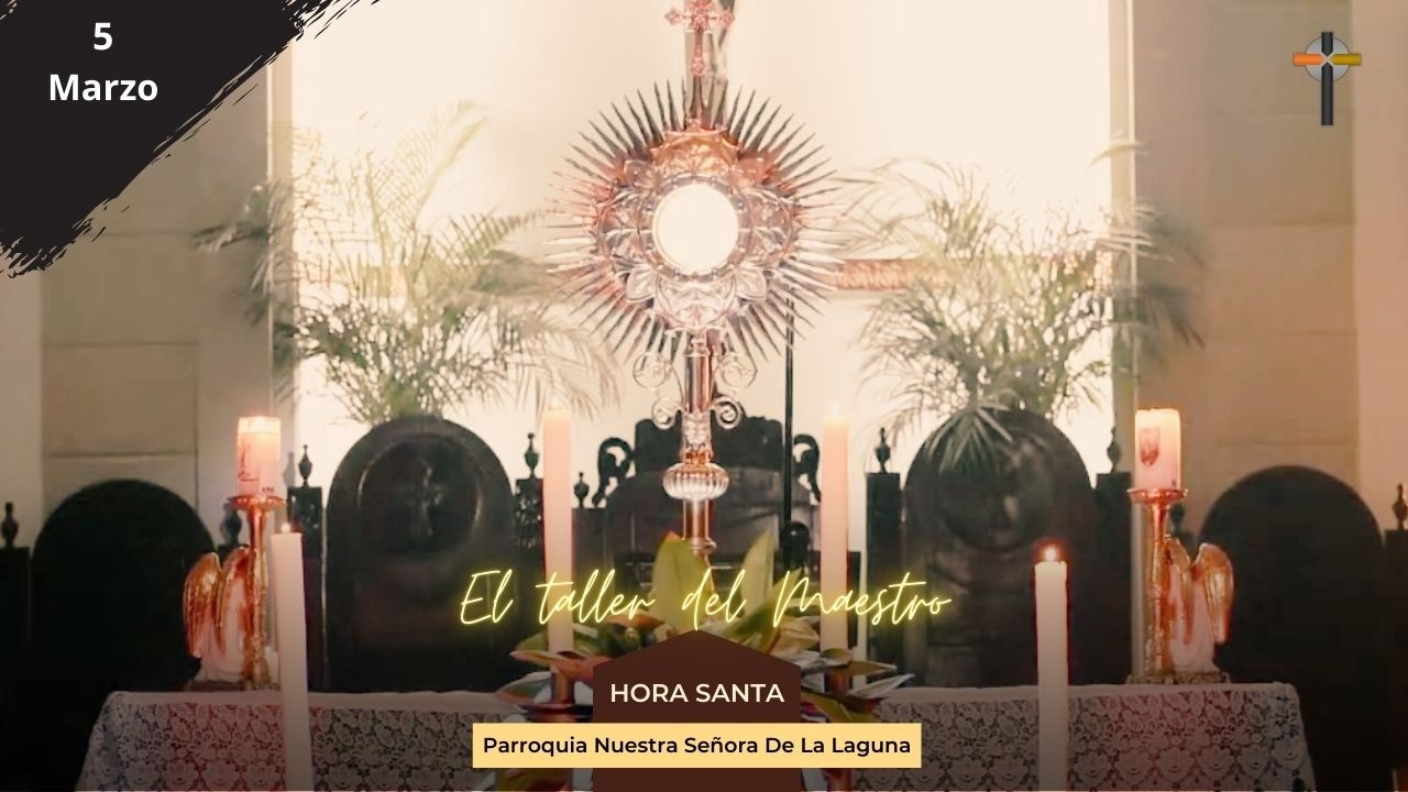 Hora Santa Jueves 5 de Marzo