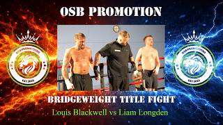 OSB: Louis Blackwell vs Liam Longden
