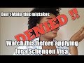 REASONS WHY SCHENGEN VISA APPLICATIONS GET REJECTED (Highly requested)