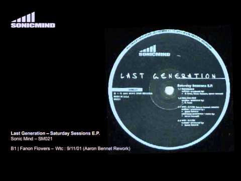 Last Generation — Fanon Flowers - Wtc : 9/11/01 (Aaron Bennet Rework) - [SM021]