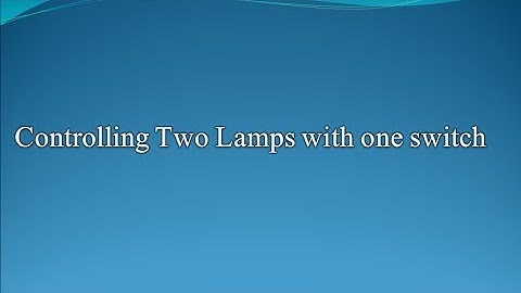 How to Control two lamps with one switch (Circuit Wizard)