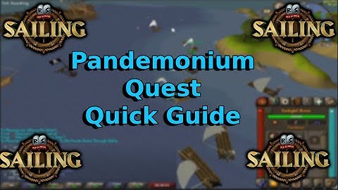 OSRS New Sailing Quest - Pandemonium *Quick and Easy Guide*