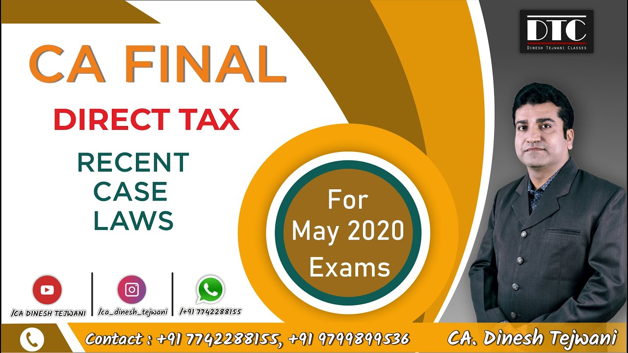 CA FINAL | Direct Tax | Recent Case Laws | Judicial Update | May 2020 ...