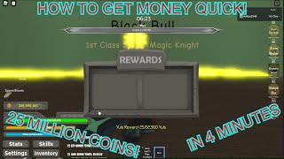 How To Get Money Fast! (25 MILLION IN 4 MINUTES!) | Black Clover Kingdom Grimshot Roblox