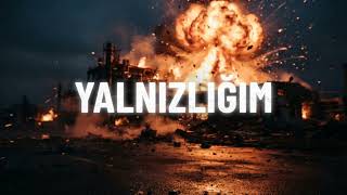 Yalnızlığım - Kadir