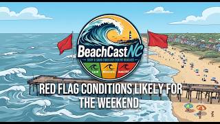 BeachCastNC: Oak Island Weekend Surf Forecast (July 10-12) | RED FLAGS EXPECTED 🚩
