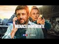 TF1 - Menace Imminente: Bientôt au Tournage