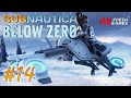 #14 Худший транспорт в игре... - Subnautica: Below Zero (Хард)