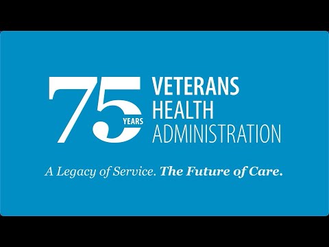 75th Anniversary Celebration: Veterans Health Administration