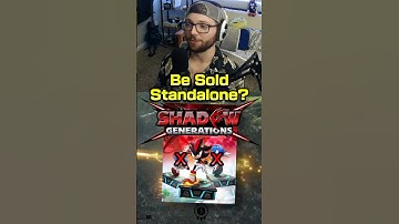 Is Sonic X Shadow Generations Worth it?? 🤔