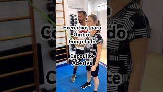 Exercises For Frozen Shoulder physiotherapy And Adhesive Capsulitis