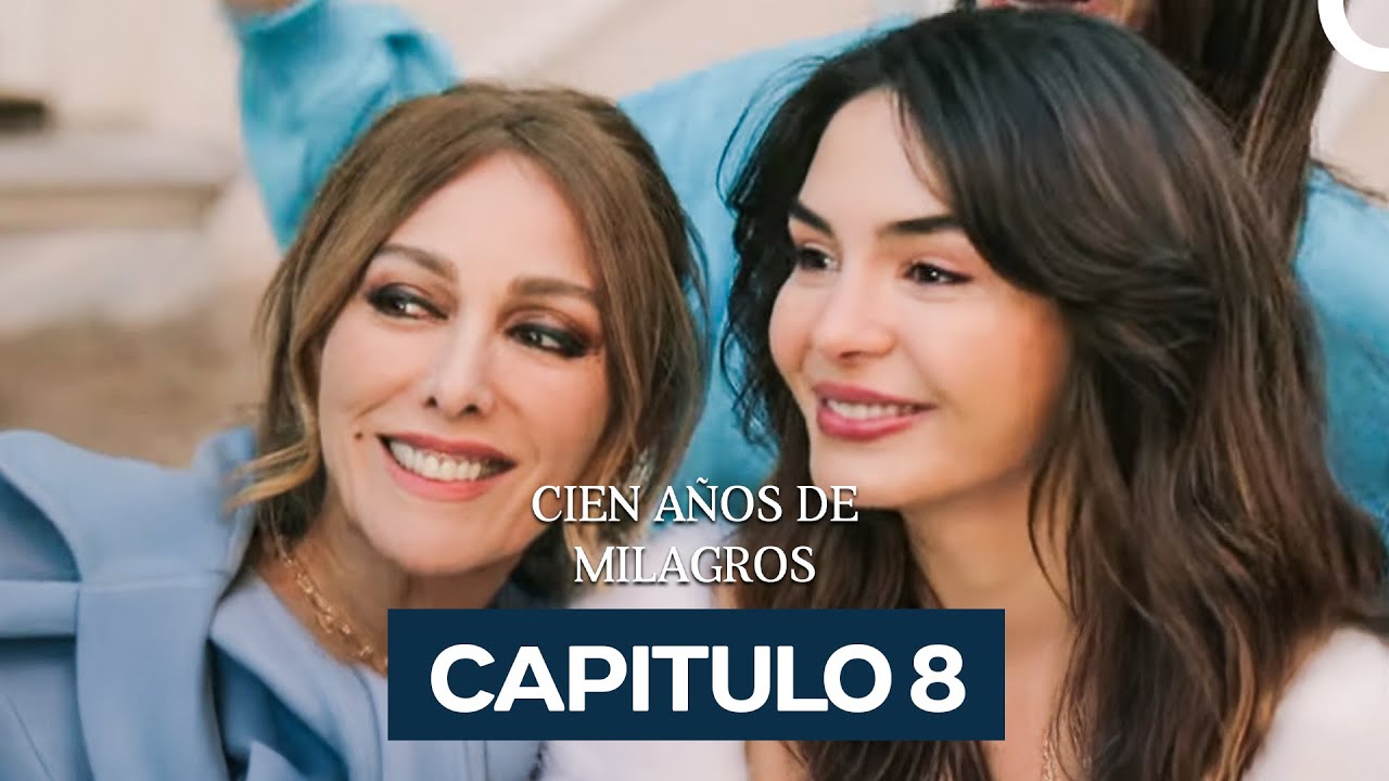 Cien Años De Milagros Capítulo 8 (Doblado en Español)