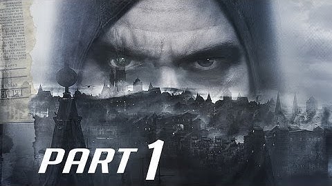 Thief Walkthrough Gameplay Part 1 - Prologue - The Drop
