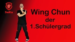 Wing Chun 1. Schülergrad - der komplette Prüfungsstoff