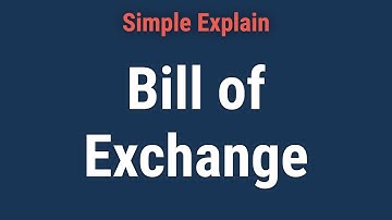 Bill of Exchange Definition: Examples and How It Works