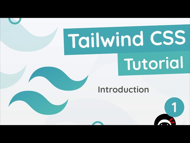 Tailwind CSS Tutorial