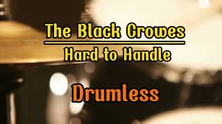 Video thumbnail of "Drumless Backing Tracks The Black Crowes Hard to Handle#drumless#drumcover#theblackcrowes"