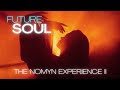 The Nomyn Experience II ● Chillstep/Future Garage Mix