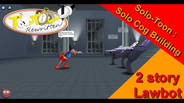 Toontown Rewritten - Solo Cog Building Series - 2 story Lawbot