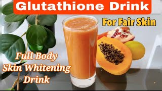 Homemade Glutathione Drink for Healthy Skin Glow