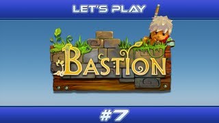 Bastion - Part 7: The Hanging Gardens