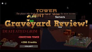 [Tower Battles] Graveyard Reveiw