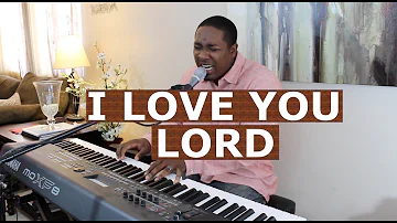 I Love You Lord/ We Exalt Thee - Worship Medley - Jared Reynolds Cover