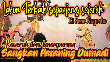 LAKON TERBAIK KI SENO NUGROHO KAWRUH ILMU KASAMPURNAN SANGKAN PARANING DUMADI