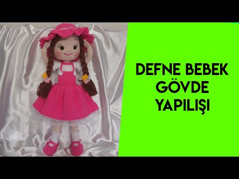 AMİGURUMİ , DEFNE BEBEK  gövde yapılışı PART 3 (amigurumidoll) how to make doll(English subtitle