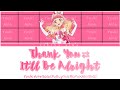 Thank You⇄It'll Be Alright ありがと⇄大丈夫 (Color Coded Lyrics ROM/KAN/ENG) Aine Solo | Aikatsu Friends