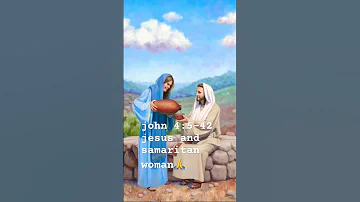 Jesus And Samaritan Woman 