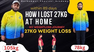 देखिये Only 89 days || 27 kg weightlost कैसे कीया#viral #video 🔥🔥watch this video