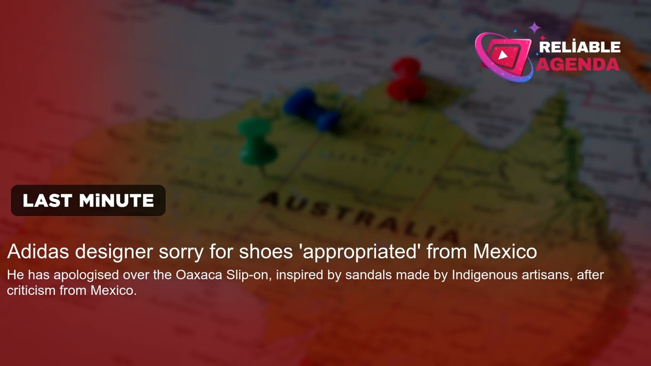 Adidas designer sorry for shoes 'appropriated' from Mexico
