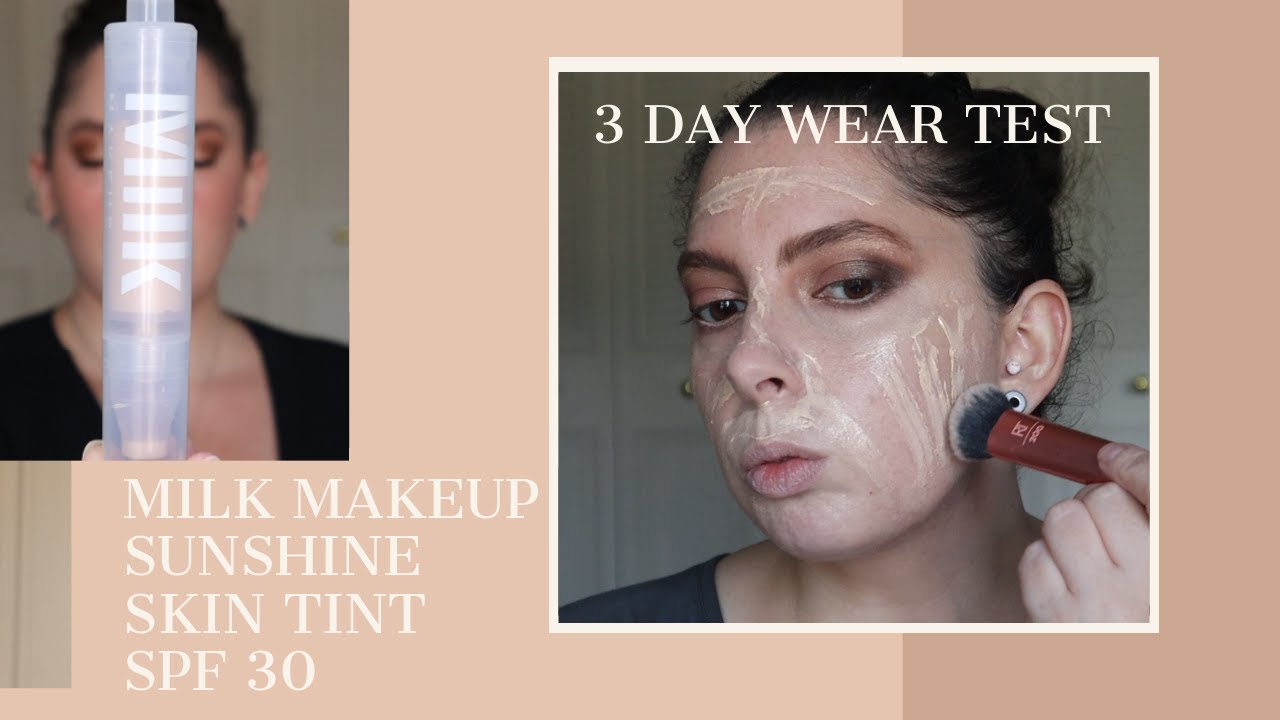 MILK MAKEUP Sunshine Skin Tint SPF 30 3 DAY WEAR TEST Review Demo MILK MAKEUP Sunshine Skin Tint SPF 30 3 DAY WEAR TEST Review Demo