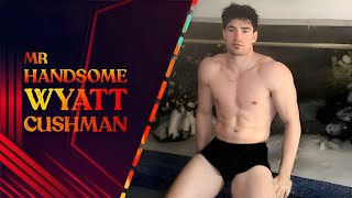 Most Handsome Muscular Male Fitness Model | Wyatt Cushman