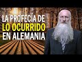 La Profecía de lo Ocurrido en Alemania