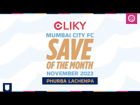 Cliky Mumbai City FC Save of the Month | Phurba Lachenpa