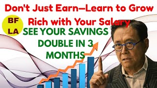When You Get Your SALARY, DO THIS to Get Rich and Build Wealth Fast – Robert Kiyosaki