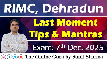 RIMC Dehradun Exam: 7 Dec 2025 I Tips & Mantras I The Online Guru by Sunil Sharma 7737653468