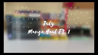🎇July Manga Haul Pt. 1 | 50  Volumes | Right Stuf Anime, 2nd Charles🎆