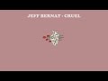 Jeff Bernat – Cruel | แปลเพลง