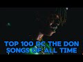 Top 100 dc the don songs of all time ranked