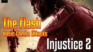 Injustice 2 - The Flash Basic Combos