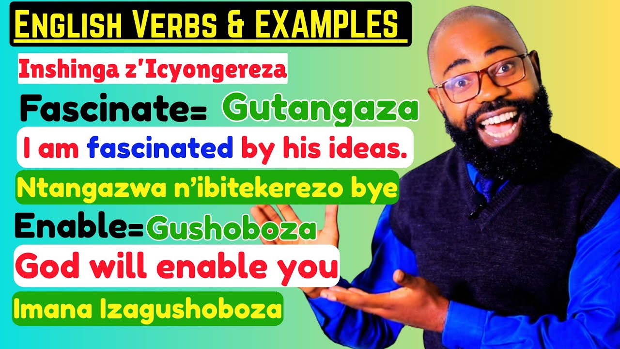 L658: Ukeneye Kuvuga Icyongereza Ugategwa Neza? Menya Uzi nshinga z'Icyongereza