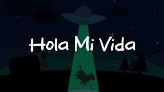 Tan Bionica - Hola Mi Vida (Letra)