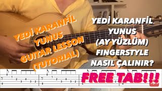Yedi Karanfil - Yunus Ay Yüzlüm Fingerstyle Guitar Tab