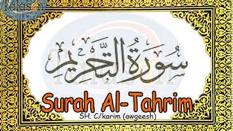 066 Surah At-Tahrim - Cabdikariim Aw Geesh ^ الشيخ عبد الكريم - سورة التحريم