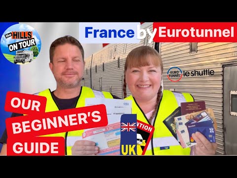 OUR BEGINNER'S GUIDE - Travel to FRANCE by EUROTUNNEL in a Motorhome | 2022