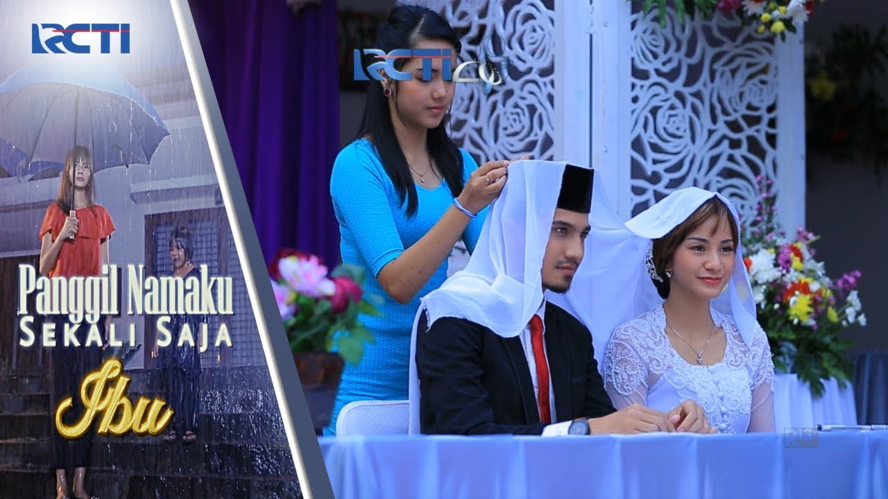 IBU SEBUT NAMAKU SATU KALI SAJA - Fiona Dan Fahri Akhirnya Menikah [28 Agustus 2017]